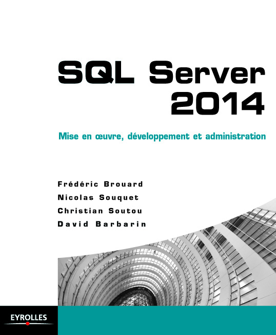 Développez et administrez pour la performance avec SQL Server 2014